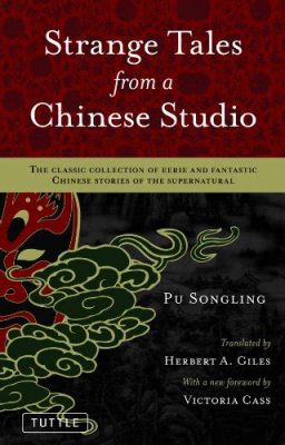 Strange Tales from a Chinese Studio - A Masterpiece of Supernatural Fiction